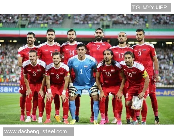 伊朗与叙利亚足球比赛时间安排及赛前分析详解