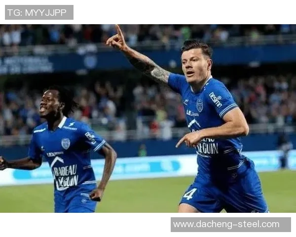 特鲁瓦与布雷斯特激战正酣赛事分析及精彩回顾